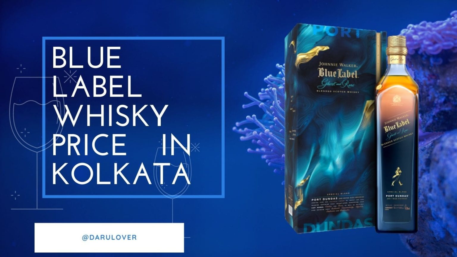 Blue Label Price in Kolkata (Updated 2023)Discover the Luxury darulovers