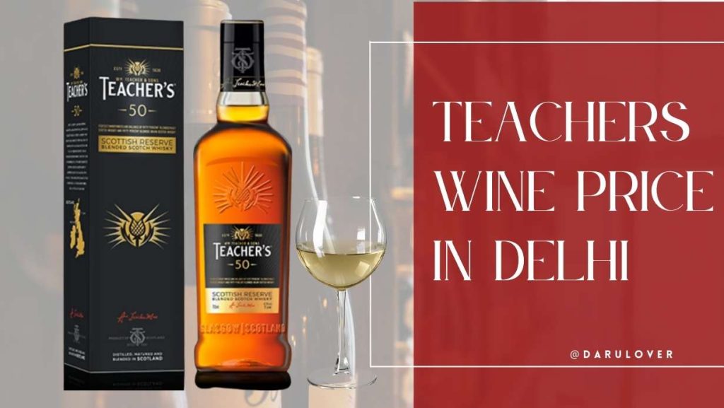 teachers wine price in delhi