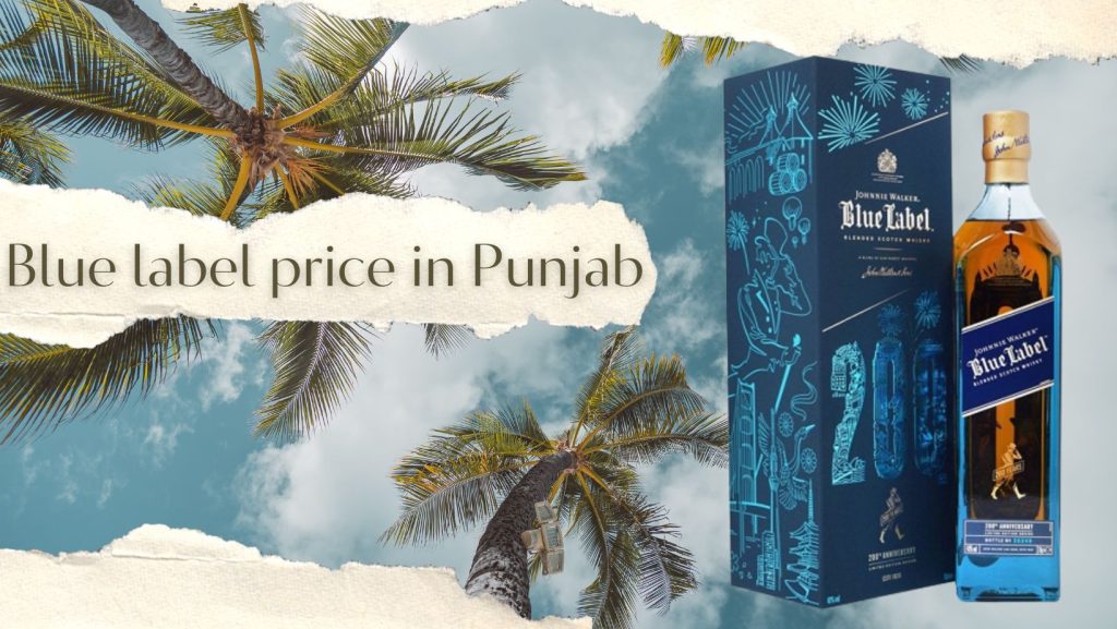 Blue Label Price In Punjab Updated 2024 A Glimpse Into Luxurious 